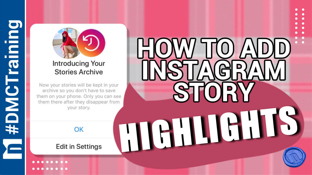 How To Add Instagram Story Highlights Reskillup Software
